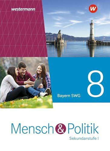 Mensch und Politik SI - Ausgabe 2021 für Gymnasien in Bayern: Schulbuch 8 SWG