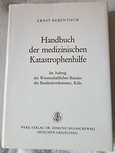 Handbuch der medizinischen Katastrophenhilfe