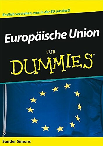 Europäische Union für Dummies