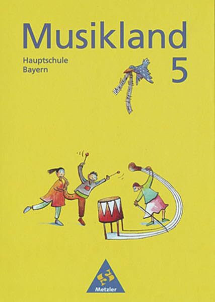 Musikland - Ausgabe für Hauptschulen in Bayern: Schülerband 5