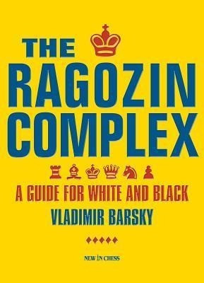 The Ragozin Complex: A Guide for White and Black