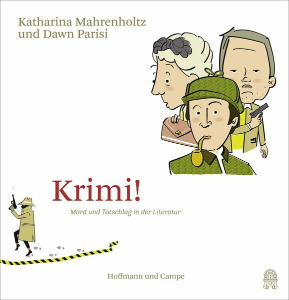 Krimi!: Mord und Totschlag in der Literatur
