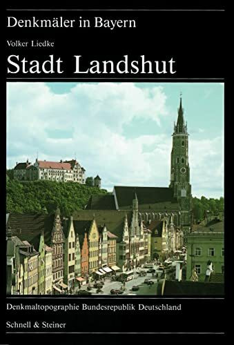 Denkmäler in Bayern, Bd.2/24, Stadt Landshut