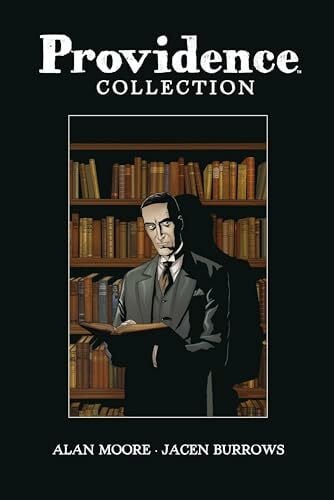Providence Collection: Alan Moores Lovecraft-Mythos endlich als hochwertige Gesamtausgabe