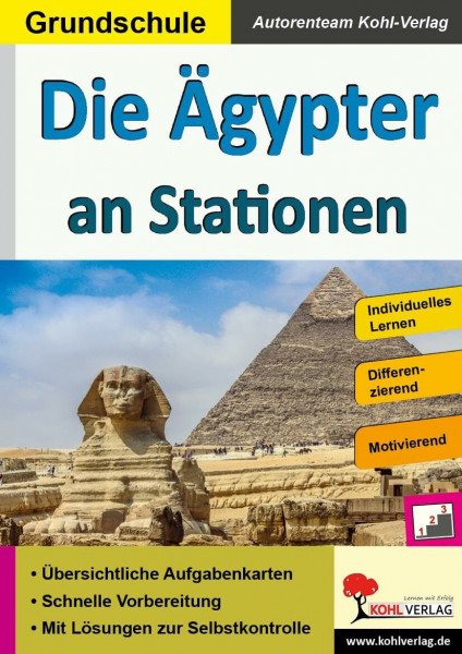 Die Ägypter an Stationen Grundschule Klasse 3 4 Geschichte Sachunterricht Förderschule Grundschrift | Nil Pharaonen Pyramiden Götter Mumien ... Lernen in der Grundschule (Stationenlernen)