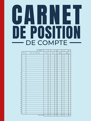 Carnet de Position de Compte: Journal Recettes Dépenses Pour faire ses Comptes avec Report