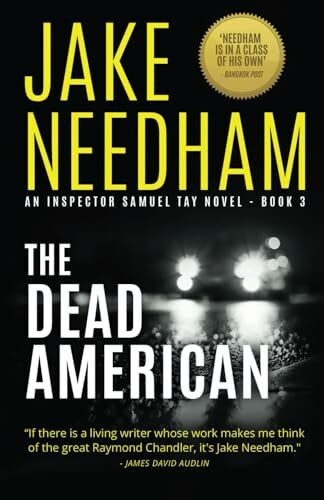 The Dead American (THE INSPECTOR SAMUEL TAY NOVELS, Band 3)