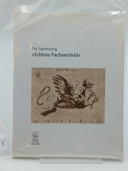 Die Sammlung "Schloss Fachsenfeld": Einführungsband