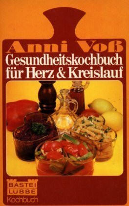 Gesundheitskochbuch für Herz und Kreislauf.
