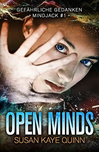 Open Minds - Gefährliche Gedanken (Mindjack #1) (Mindjack Trilogy, Band 1)