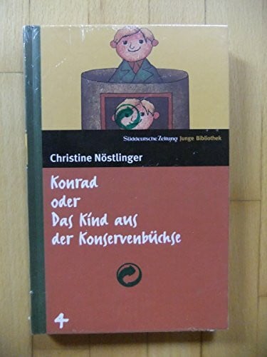 Konrad oder Das Kind aus der Konservenbüchse. SZ Junge Bibliothek Band 4