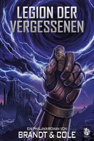Legion der Vergessenen: Ein Phalanx-Roman von Brandt & Cole (Phalanx-Reihe)