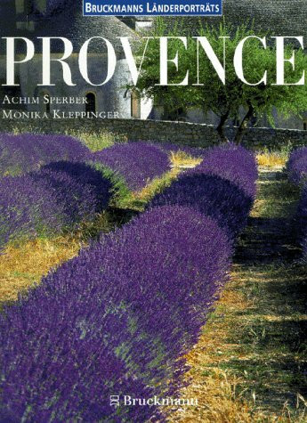 Provence: Bildband & Reisebegleiter (Bruckmanns Länderporträts)