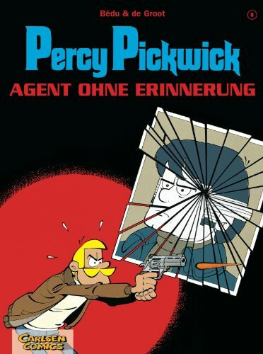 Percy Pickwick, Band 8: Agent ohne Erinnerung