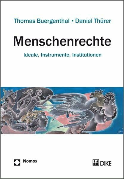 Menschenrechte. Ideale, Instrumente, Institutionen