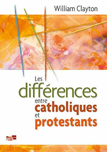 Les différences entre catholiques et protestants