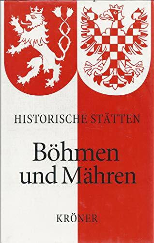Handbuch der Historischen Stätten Böhmen und Mähren (Kröners Taschenausgaben (KTA))