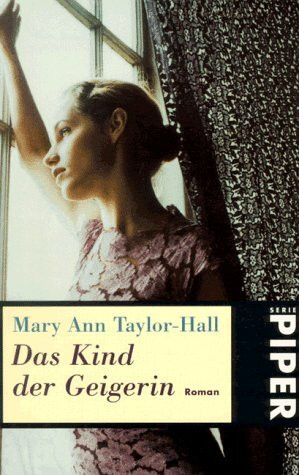 Das Kind der Geigerin: Roman (Piper Taschenbuch)