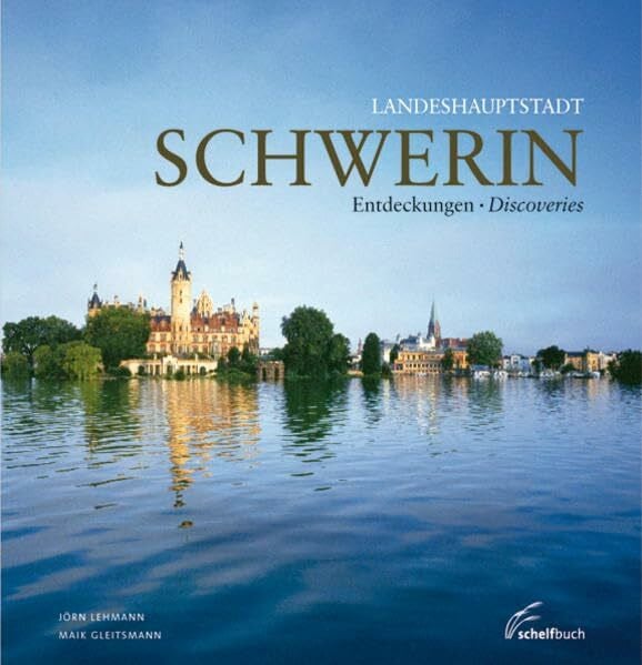 Landeshauptstadt Schwerin: Entdeckungen