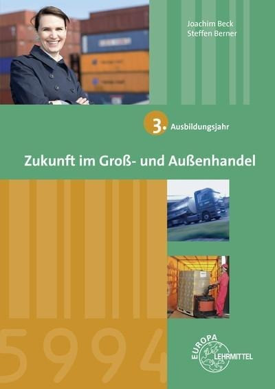 Zukunft im Groß- und Außenhandel 3. Ausbildungsjahr