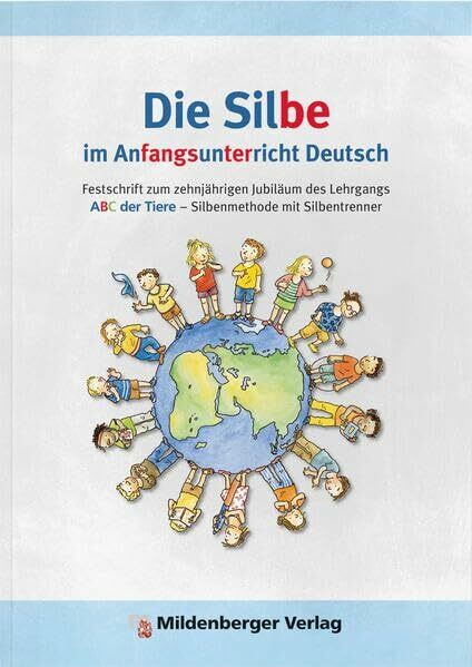 ABC der Tiere: Die Silbe im Anfangsunterricht Deutsch