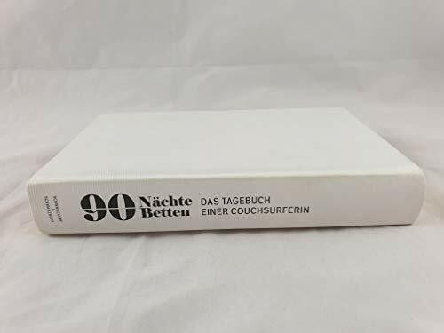 90 Nächte, 90 Betten. Das Tagebuch einer Couchsurferin