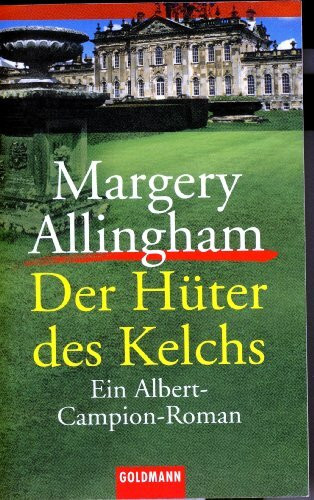 Der Hüter des Kelchs. Ein Albert-Campion-Roman.