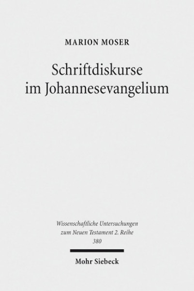 Schriftdiskurse im Johannesevangelium