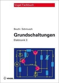 Elektronik 3. Grundschaltungen