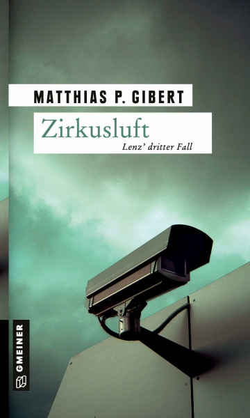 Zirkusluft: Lenz' dritter Fall (Kommissare Lenz und Hain)