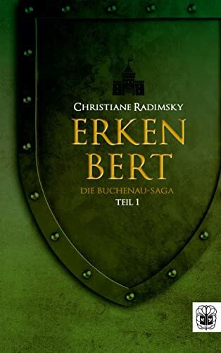 Erkenbert: Die Buchenau-Saga. Erster Teil
