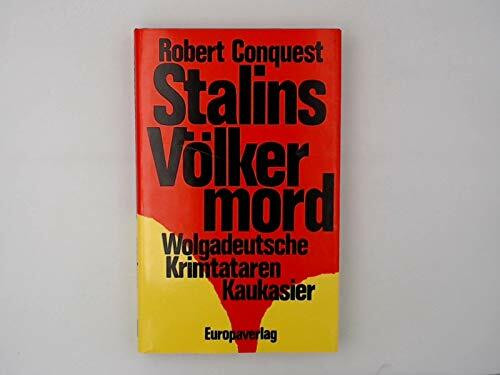 Stalins Völkermord. Wolgadeutsche / Krimtataren / Kaukasier