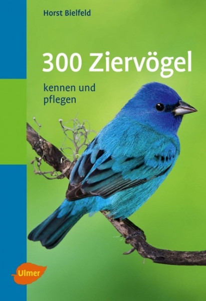 300 Ziervögel. Taschenatlas