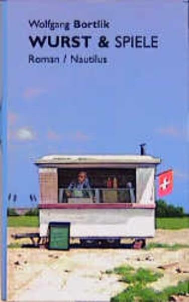 Wurst & Spiele: Roman