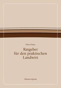Ratgeber für den praktischen Landwirt