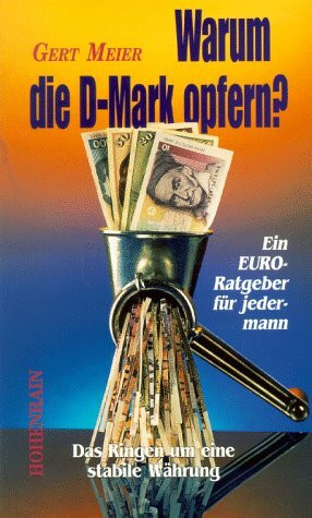 Warum die D- Mark opfern?