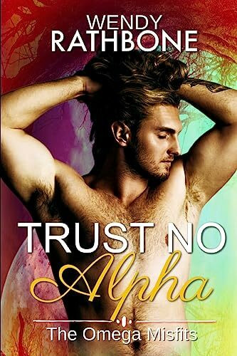 Trust No Alpha (The Omega Misfits, Band 1)