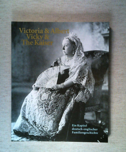 Victoria and Albert: Vicky and the Kaiser