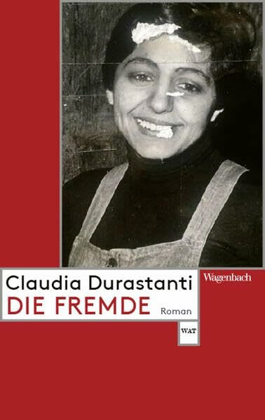 Die Fremde (Wagenbachs andere Taschenbücher)