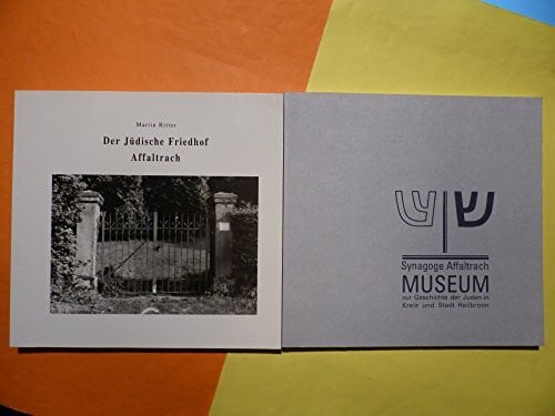 Museum zur Geschichte der Juden in Kreis und Stadt Heilbronn - Katalog: Synagoge Affaltrach