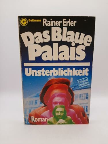 Das Blaue Palais. Unsterblichkeit.