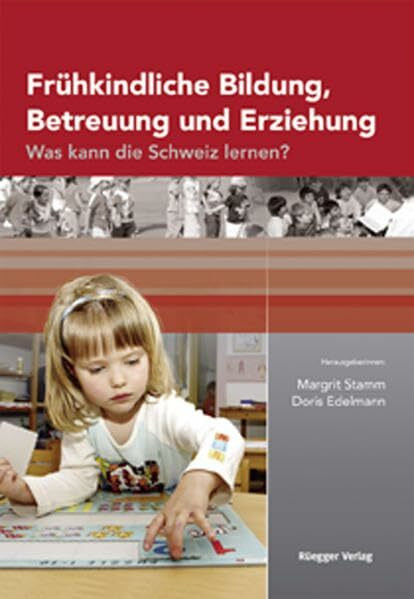 Frühkindliche Bildung, Betreuung und Erziehung: Was kann die Schweiz lernen?