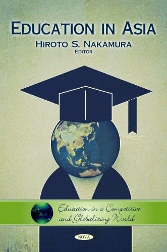 Education in Asia (Education in a Competitive and Globalizing World)