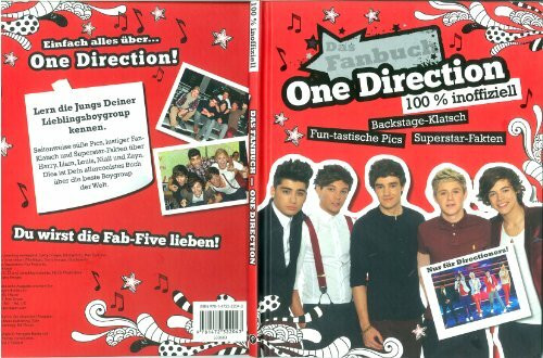 One Direction - Das Fanbuch: 100% inoffiziell. Backstage-Klatsch, Fun-tastische Pics, Superstar-Fakten. Nur für Directioners!