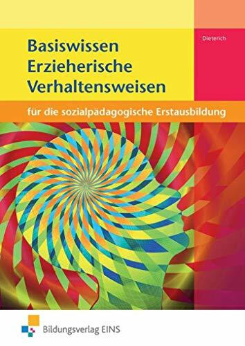 Basiswissen für die sozialpädagogische Erstausbildung: Erzieherische Verhaltensweisen: Schülerband