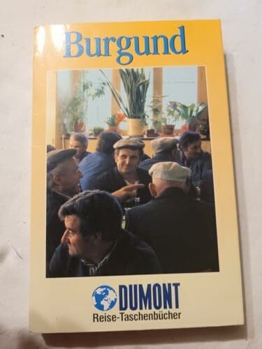 Burgund (DuMont REISE-TASCHENBUCH)
