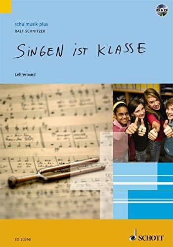 Singen Ist Klasse. Lehrerband Mit DVD. (Schulmusik Plus) Singen Ist Klasse. Lehrerband Mit DVD. (Schulmusik Plus)