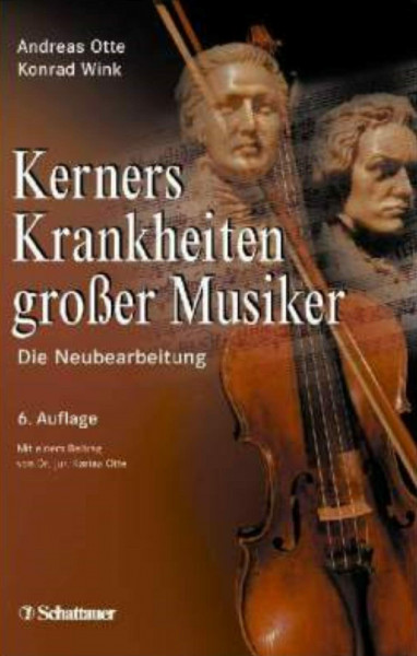 Kerners Krankheiten großer Musiker: Die Neubearbeitung