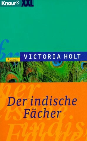 Der indische Fächer (Knaur Taschenbücher. Romane, Erzählungen)