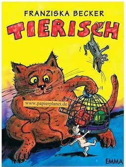 Tierisch. Die Welt aus der Sicht der Tiere. Cartoonband